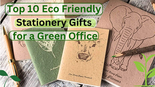Top 10 Eco Friendly Stationery Gifts for a Green Office