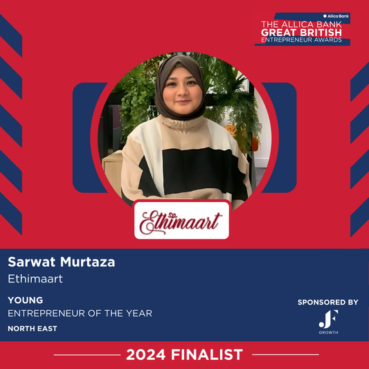 The Great British Entrepreneur Awards (GBEA) - Ethimaart Founder Sarwat Murtaza is Shortlisted for young entrepreneur of the year